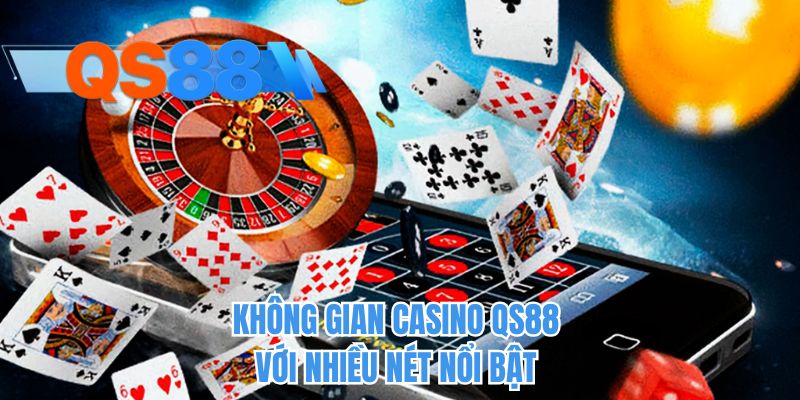 Không gian casino QS88 với nhiều nét nổi bật 